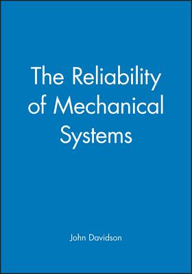 The Reliability of Mechanical Systems