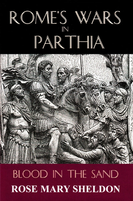 Rome''s Wars in Parthia