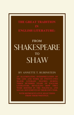 Great Tradition in English Literature from Shakespeare to Shaw