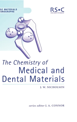 The Chemistry of Medical and Dental Materials