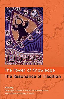 The Power of Knowledge, the Resonance of Tradition