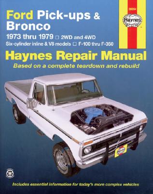 Ford pick-ups F-100-F-350 & Bronco (1973-1979) Haynes Repair Manual (USA)