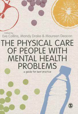 The Physical Care of People with Mental Health Problems