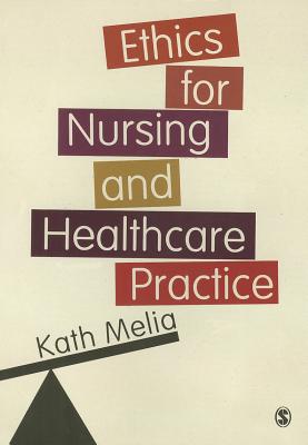 Ethics for Nursing and Healthcare Practice