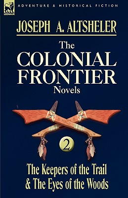 The Colonial Frontier Novels