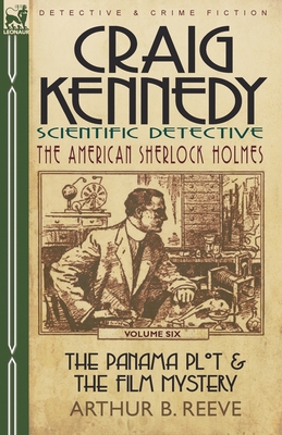 Craig Kennedy-Scientific Detective