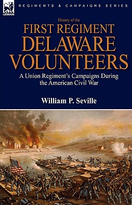 History of the First Regiment, Delaware Volunteers