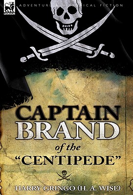 Captain Brand of the Centipede