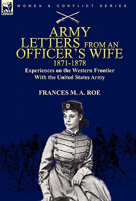 Army Letters From an Officer's Wife, 1871-1888