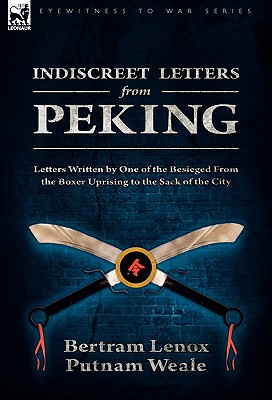 Indiscreet Letters From Peking