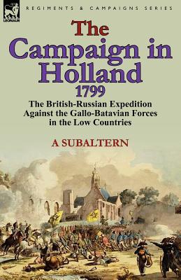 The Campaign in Holland, 1799