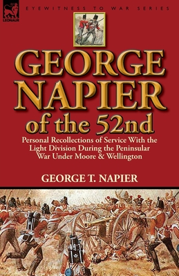 George Napier of the 52nd