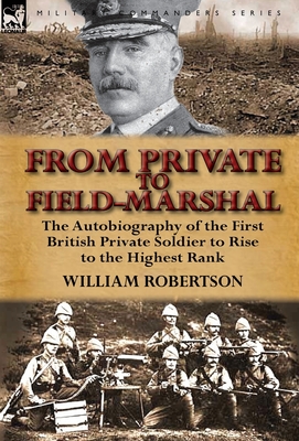 From Private to Field-Marshal