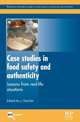 Case Studies in Food Safety and Authenticity