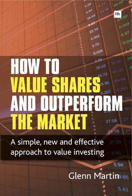 How to Value Shares and Outperform the Market