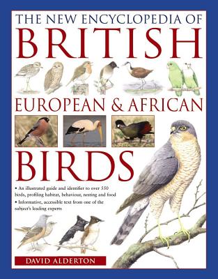 The New Encyclopedia of British, European & African Birds