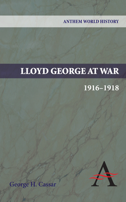 Lloyd George at War, 1916-1918