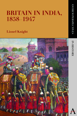 Britain in India, 1858-1947