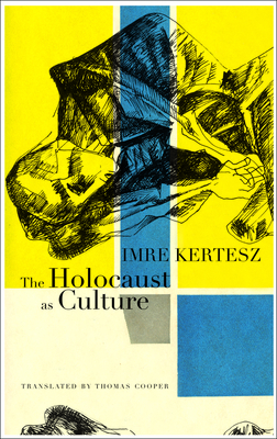 The Holocaust as Culture