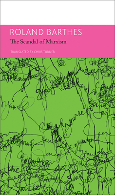 "The 'Scandal' of Marxism" and Other Writings on Politics