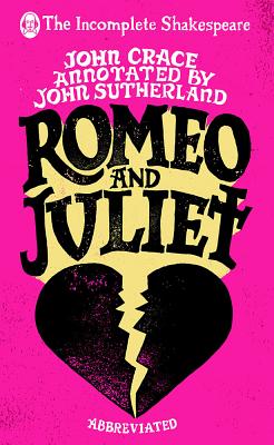 Incomplete Shakespeare: Romeo & Juliet