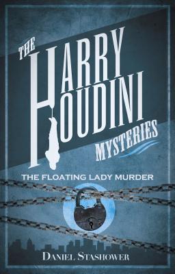 Harry Houdini Mysteries: The Floating Lady Murder