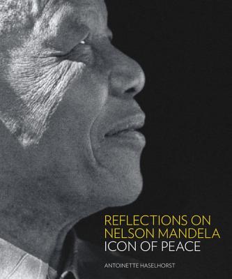 Reflections on Nelson Mandela