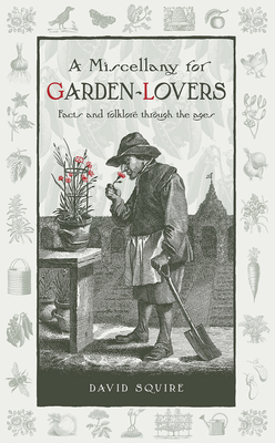 A Miscellany for Garden-Lovers