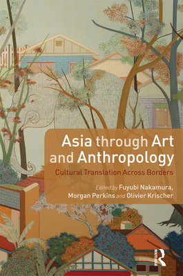 Asia through Art and Anthropology