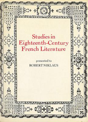 Studies in Eighteenth Century French Literature