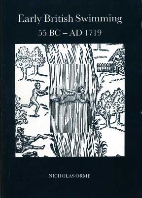 Early British Swimming 55BC-AD1719