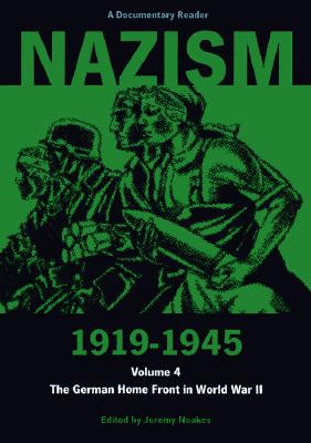 Nazism 1919-1945 Volume 4