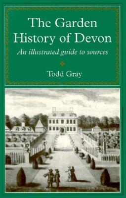 The Garden History Of Devon