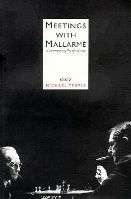 Meetings With Mallarme