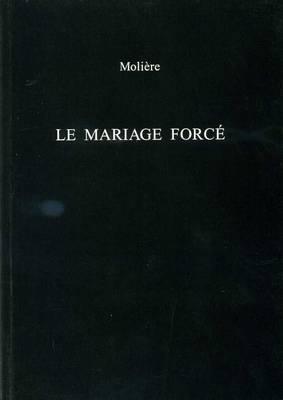 Le Mariage Force