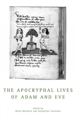 The Apocryphal Lives Of Adam And Eve