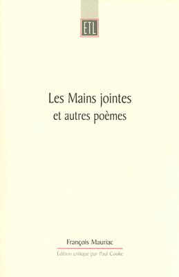 Les Mains Jointes Et Autres Poemes (1905-1923)