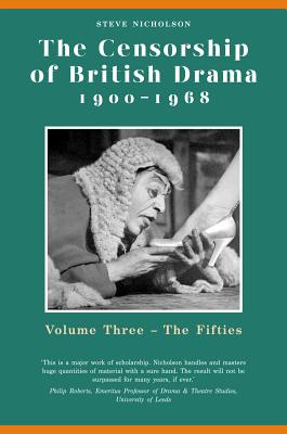 The Censorship of British Drama 1900-1968 Volume 3