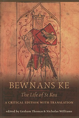 Bewnans Ke / The Life of St Kea