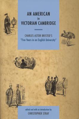 An American in Victorian Cambridge