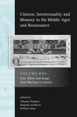 Citation, Intertextuality and Memory in the Middle Ages and Renaissance volume 1