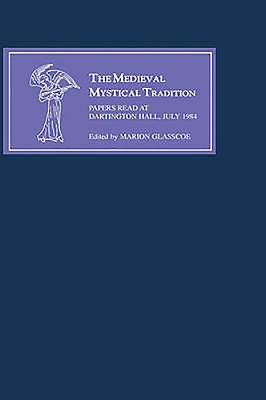 The Medieval Mystical Tradition in England III