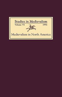 Studies in Medievalism VI