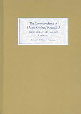 The Correspondence of Dante Gabriel Rossetti 3