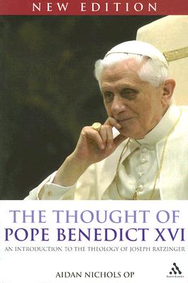 The Thought of Pope Benedict XVI new edition