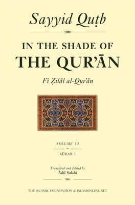 In the Shade of the Qur'an Vol. 6 (Fi Zilal al-Qur'an)