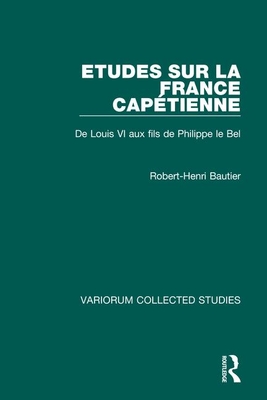 Etudes sur la France Capetienne