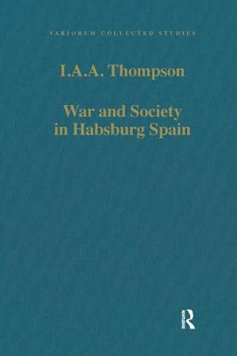 War and Society in Habsburg Spain