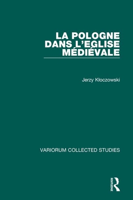 La Pologne dans l'Eglise medievale
