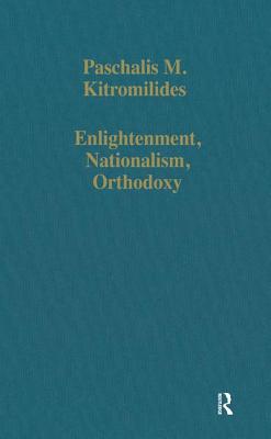 Enlightenment, Nationalism, Orthodoxy